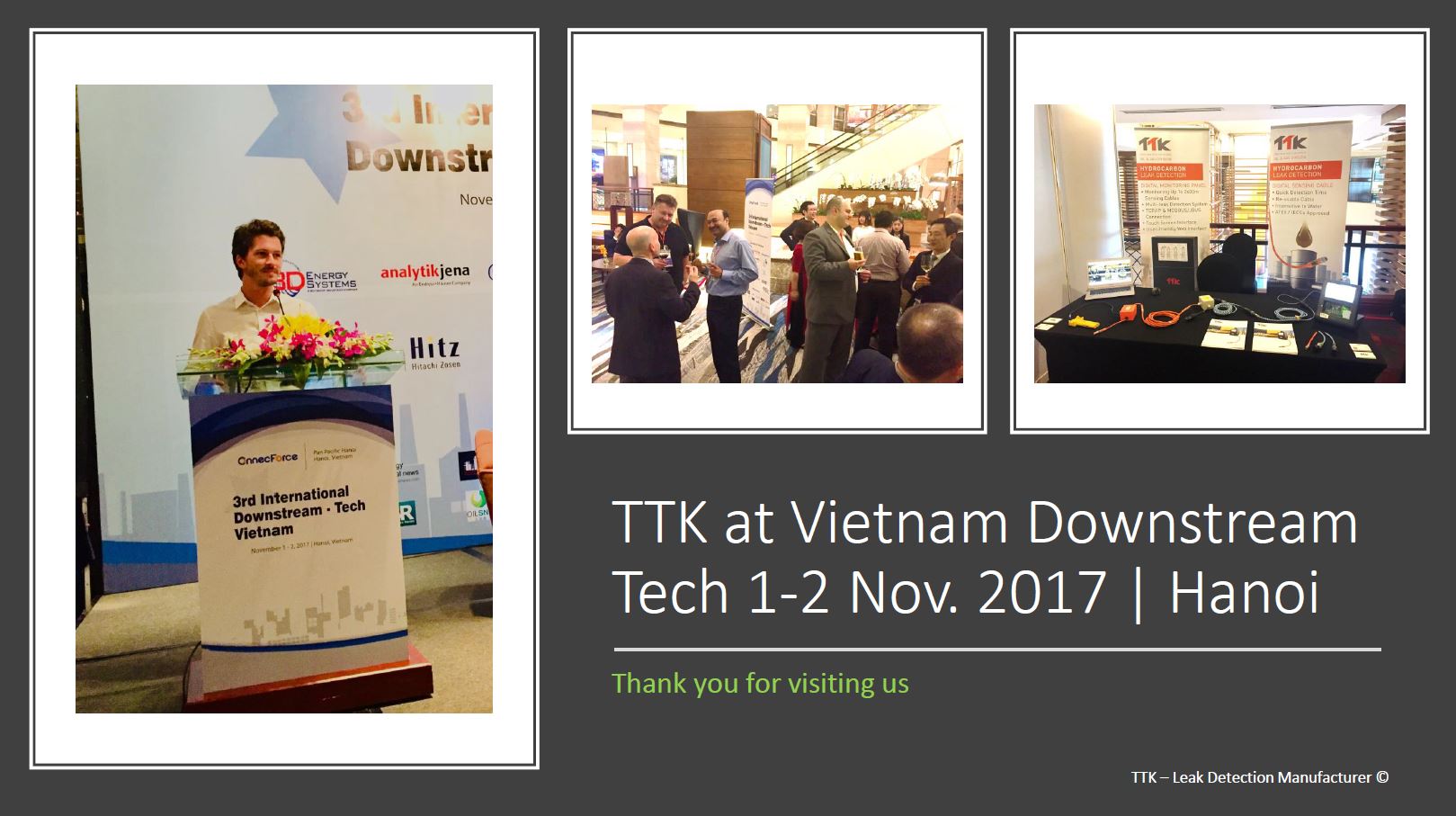 TTK thank you for visiting us at 3rd Vietnam Downstream Tech 2017